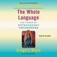 The Whole Language : The Power of Extravagant Tenderness