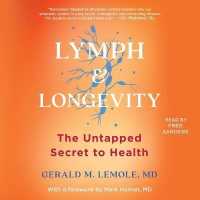 Lymph & Longevity : The Untapped Secret to Health