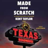 Made from Scratch : The Legendary Success Story of Texas Roadhouse