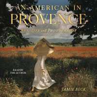 An American in Provence : Art, Life and Photography