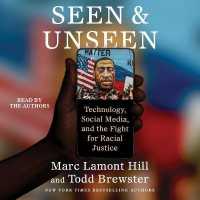Seen and Unseen : Technology, Social Media, and the Fight for Racial Justice
