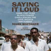 Saying It Loud : 1966--The Year Black Power Challenged the Civil Rights Movement