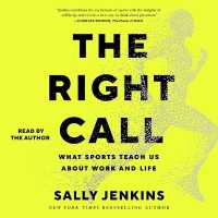 The Right Call : What Sports Teach Us about Work and Life