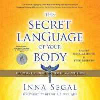 The Secret Language of Your Body : The Essential Guide to Health and Wellness