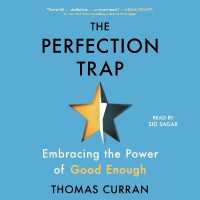 The Perfection Trap : Embracing the Power of Good Enough