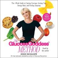Glucose Goddess Method : A 4-Week Guide to Cutting Cravings, Getting Your Energy Back, and Feeling Amazing