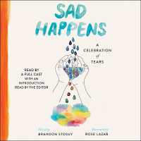 Sad Happens : A Celebration of Tears
