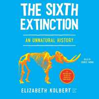 The Sixth Extinction (Young Readers Adaptation) : An Unnatural History