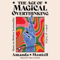 The Age of Magical Overthinking : Notes on Modern Irrationality