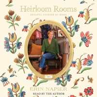 Heirloom Rooms : Soulful Stories of Home