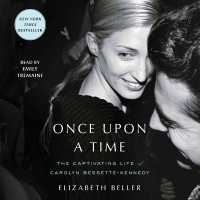 Once upon a Time : The Captivating Life of Carolyn Bessette-Kennedy