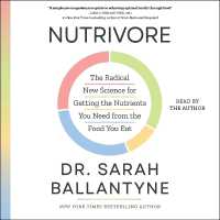 Nutrivore : The Radical New Science for Getting the Nutrients You Need from the Food You Eat