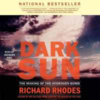 Dark Sun : The Making of the Hydrogen Bomb