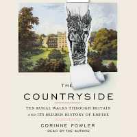 The Countryside : Ten Rural Walks through Britain and Its Hidden History of Empire