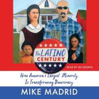 The Latino Century : How America's Largest Minority Is Transforming Democracy