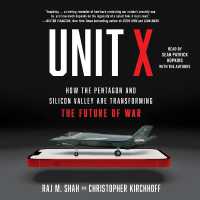 Unit X : How the Pentagon and Silicon Valley Are Transforming the Future of War