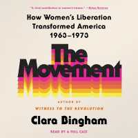 The Movement : How Women's Liberation Transformed America 1963-1973