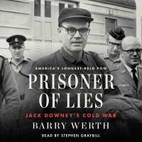 Prisoner of Lies : Jack Downey's Cold War