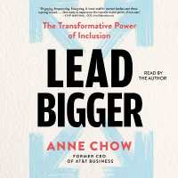 Lead Bigger : The Transformative Power of Inclusion