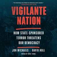 Vigilante Nation : How State-Sponsored Terror Threatens Our Democracy
