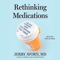 Rethinking Medications : Truth, Power, and the Drugs You Take