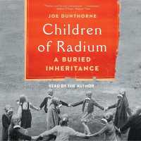 Children of Radium : A Buried Inheritance