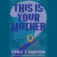 This Is Your Mother : A Memoir