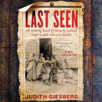Last Seen : The Enduring Search by Formerly Enslaved People to Find Their Lost Families