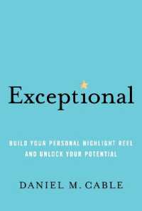 Exceptional : Build Your Personal Highlight Reel and Unlock Your Potential