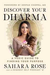 Discover Your Dharma a Vedic Guide to Living Your Best Life