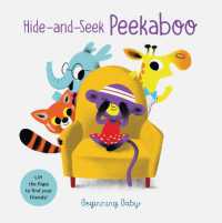 Hide-and-Seek Peekaboo : Beginning Baby （Board Book）