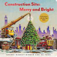 Construction Site: Merry and Bright : A Christmas Lift-the-Flap Book （Board Book）