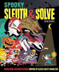 Sleuth & Solve: Spooky : Decode Mind-Twisting Mysteries Inspired by Classic Creepy Characters