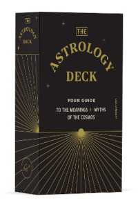 The Astrology Deck : Your Guide to the Meanings and Myths of the Cosmos