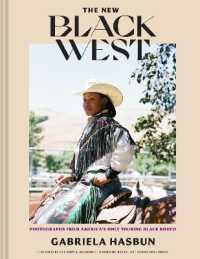 The New Black West : Photographs from America's Only Touring Black Rodeo