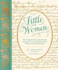 Little Women : The Complete Novel, Featuring the Characters' Letters and Manuscripts, Written and Folded by Hand