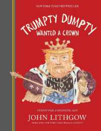 Trumpty Dumpty Wanted a Crown : Verses for a Despotic Age (Dumpty)