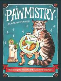 Pawmistry : Unlocking the Secrets of the Universe with Cats
