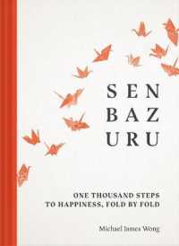 Senbazuru : One Thousand Steps to Happiness, Fold by Fold