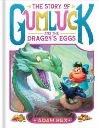 The Story of Gumluck and the Dragon's Eggs : Book Two (Gumluck the Wizard)