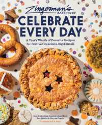 Zingerman's Bakehouse Celebrate Every Day : A Year's Worth of Favorite Recipes for Festive Occasions, Big and Small