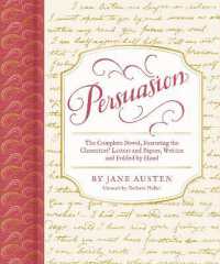 Persuasion : The Complete Novel, Featuring the Characters' Letters and Papers, Written and Folded by Hand