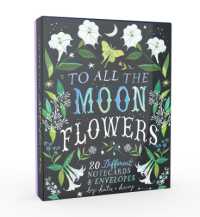 To All the Moonflowers Notes : 20 Different Notecards & Envelopes