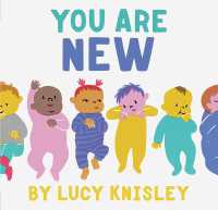 You Are New （Board Book）