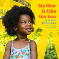 My Hair Is Like the Sun （Board Book）