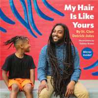 My Hair Is Like Yours （Board Book）