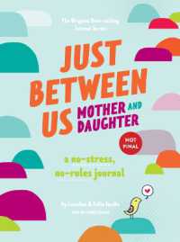 Just between Us: Mother & Daughter revised edition : The Original Bestselling No-Stress, No-Rules Journal
