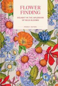 Pocket Nature: Flower Finding : Delight in the Splendor of Wild Blooms
