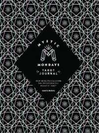 Mystic Mondays Tarot Journal : Your Guide to Unlocking the Transformative Power of Tarot