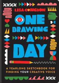 One Drawing a Day : A Yearlong Sketchbook for Finding Your Creative Voice